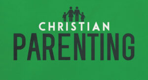 biblical parenting books